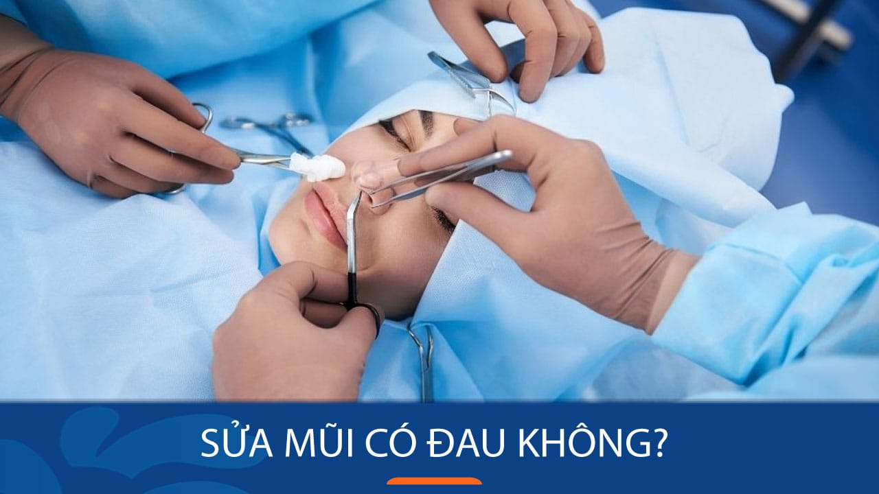 Sửa mũi có đau không? Cảm nhận từ khách hàng Việt Kiều