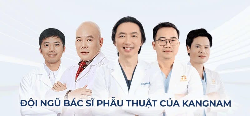 Kangnam quy tụ đội ngũ bác sĩ giỏi chuyên môn, nhiều năm kinh nghiệm