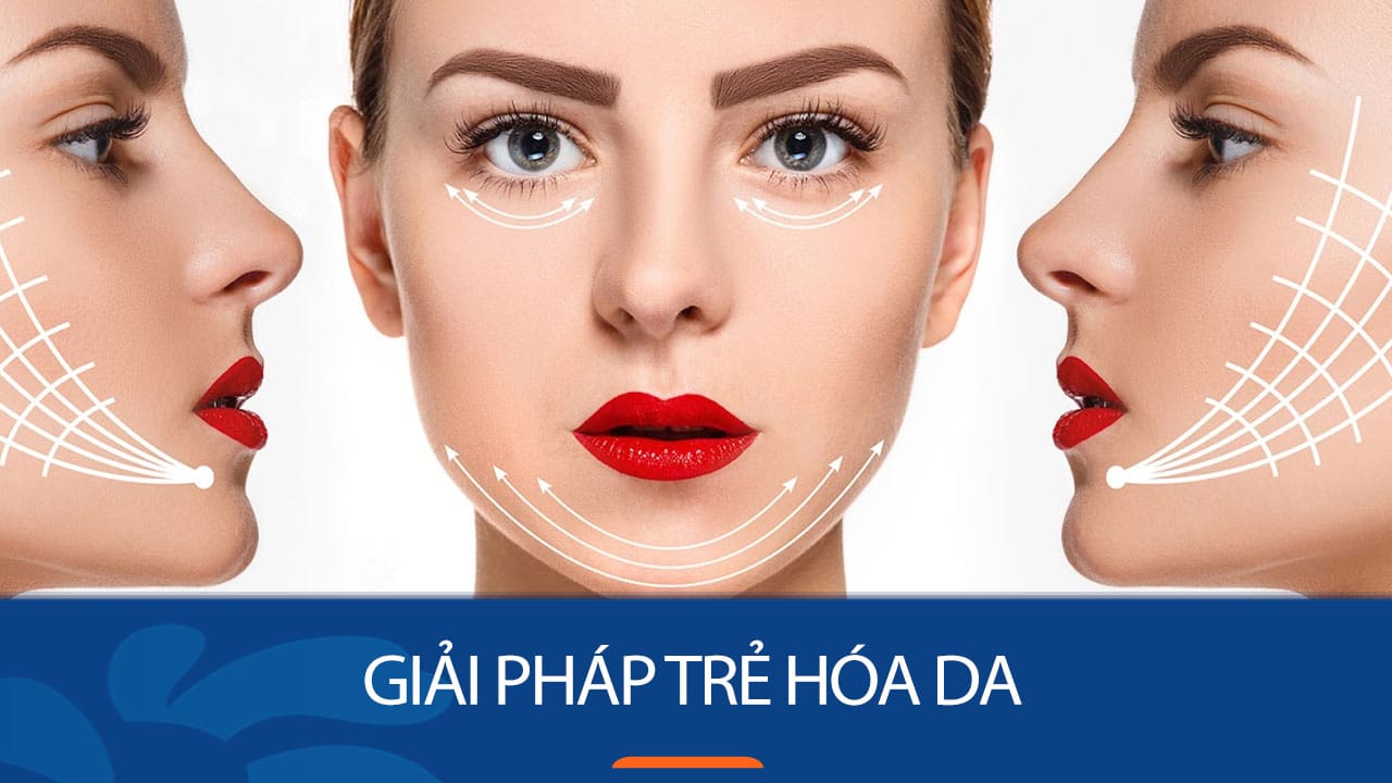 Giải pháp trẻ hóa da đỉnh cao –  ‘Đánh thức’ tuổi thanh xuân